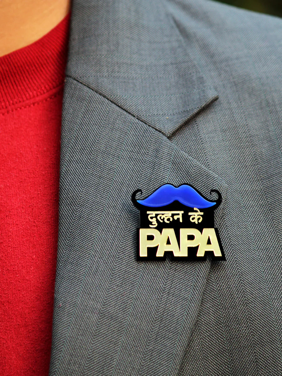 Dulhan ke Papa Brooch for wedding