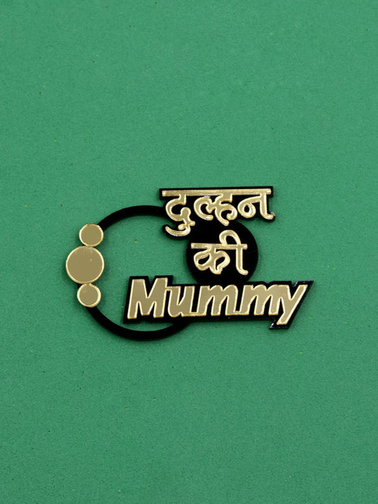 Dulhan ki Mummy Brooch for wedding